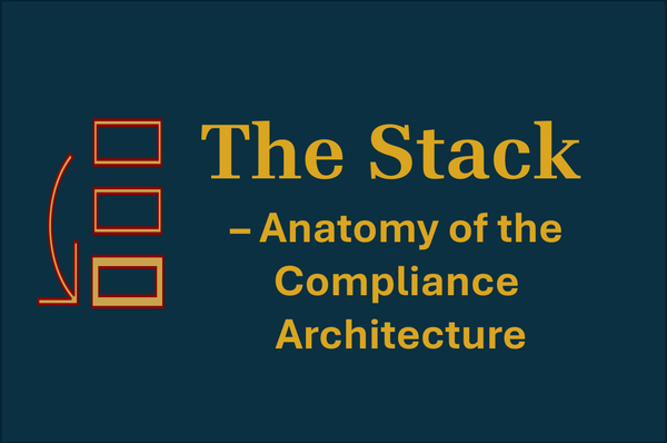 Overlords: Part 2. The Stack – Anatomy of the Compliance Architecture