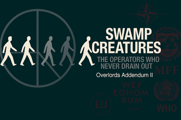 Overlords: Addendum 2. Case Studies – The Operators