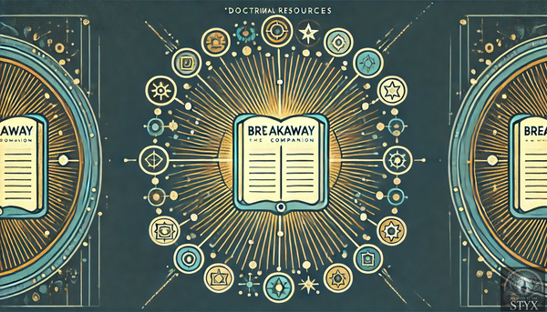 Estrangement Ideology – Part 48. Doctrinal Resources: Breakaway